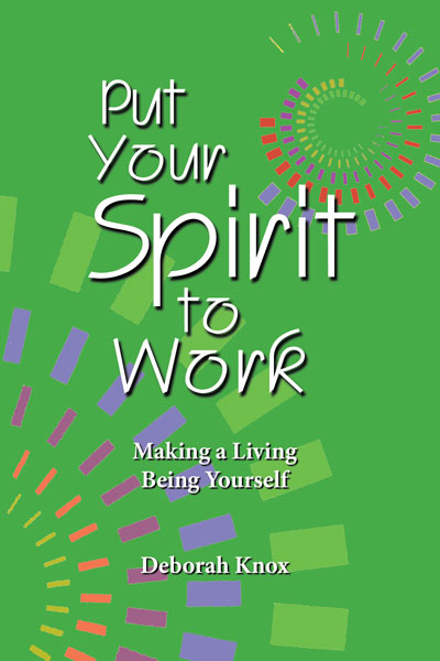 Life Work Transitions - Making a Living Being Yourself - Deborah Knox